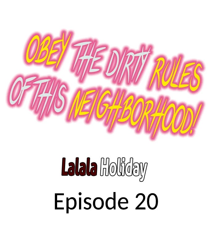 Obey the Dirty Rules of This Neighborhood! - Chapter 20 2