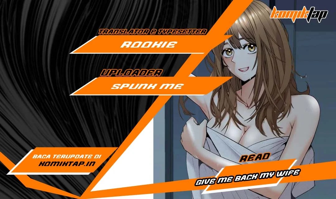Give Me Back My Wife - Chapter 14 1